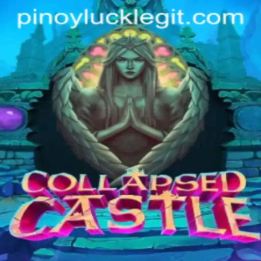Exploring the Enigmatic World of CollapsedCastle and the Thrill of Pinoyluck
