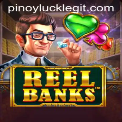 Unveiling the Excitement of ReelBanks: A Journey into the World of Pinoyluck