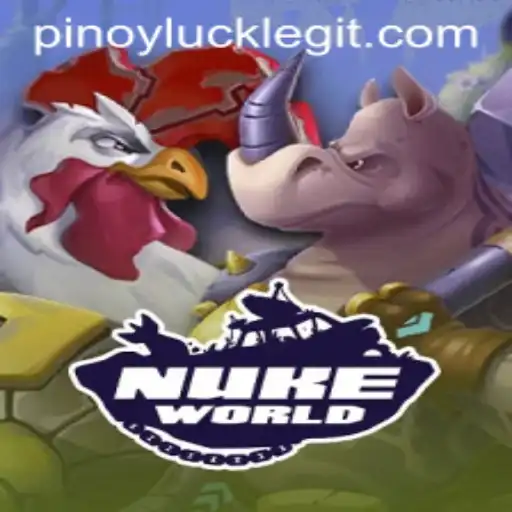Exploring the Dynamic World of NukeWorld and the Thrilling Role of Pinoyluck