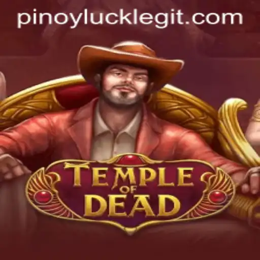 Exploring the Mysterious World of TempleofDead and Pinoyluck